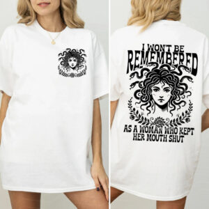 TT - I Won't Be Remembered As A Woman Who Kept Her Mouth Shirt, I Am Jane Doe Shirt