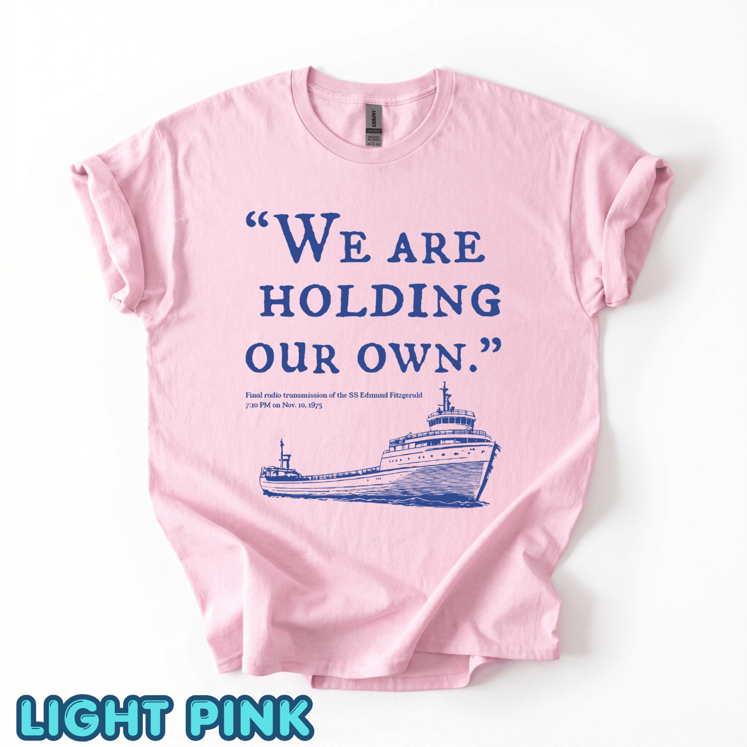 SS Edmund Fitzgerald "We are holding our own" Shirts - Image 10