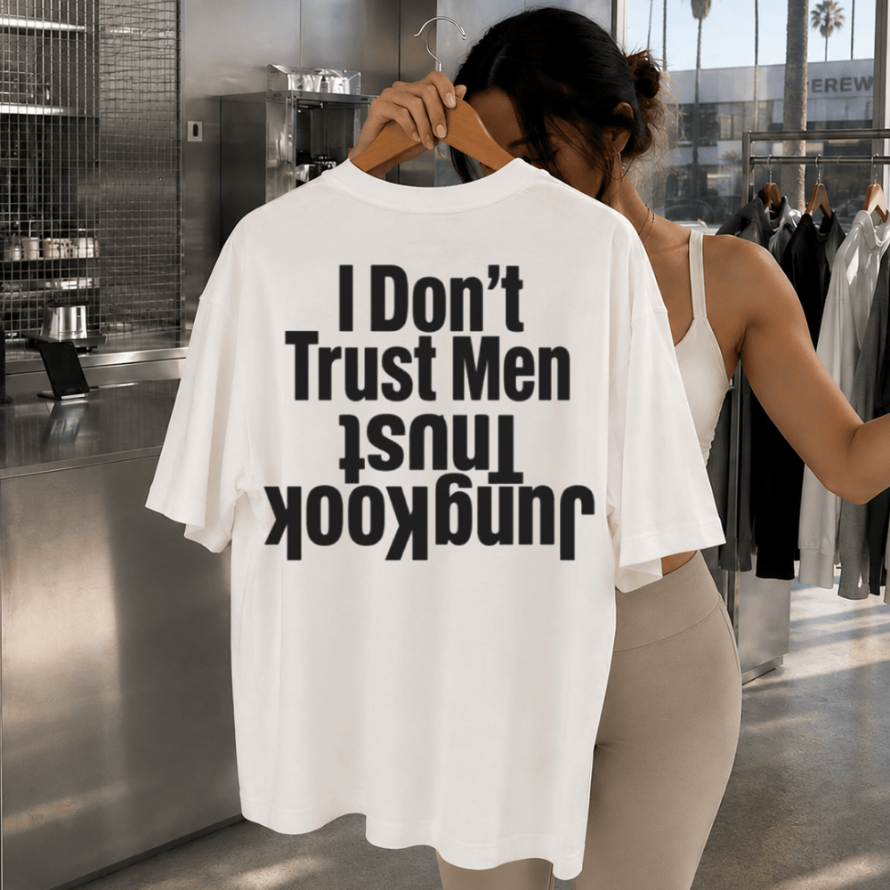 HN - I Don’t Trust Men, Trust Custom Name Shirts - Image 6