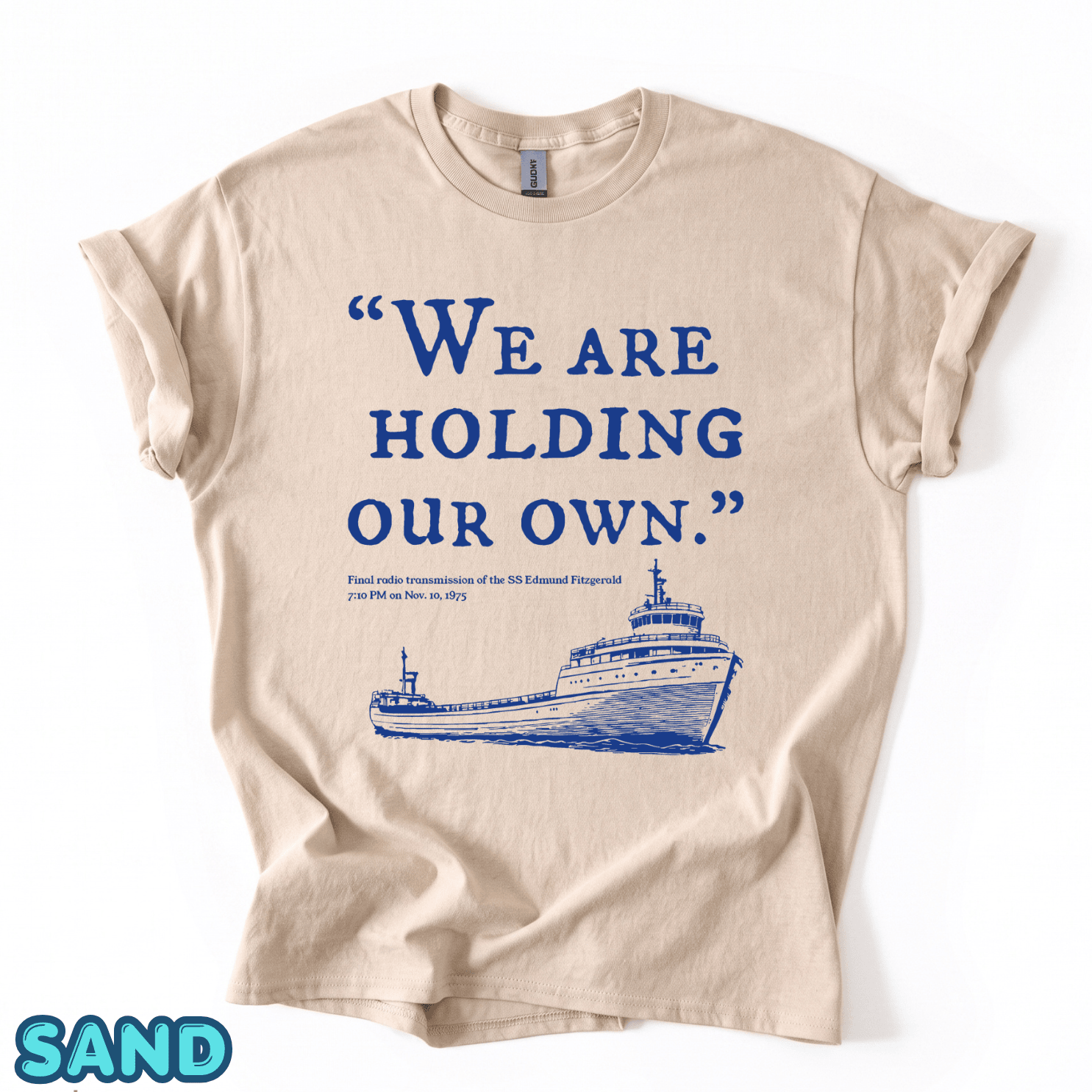 SS Edmund Fitzgerald "We are holding our own" Shirts - Image 4