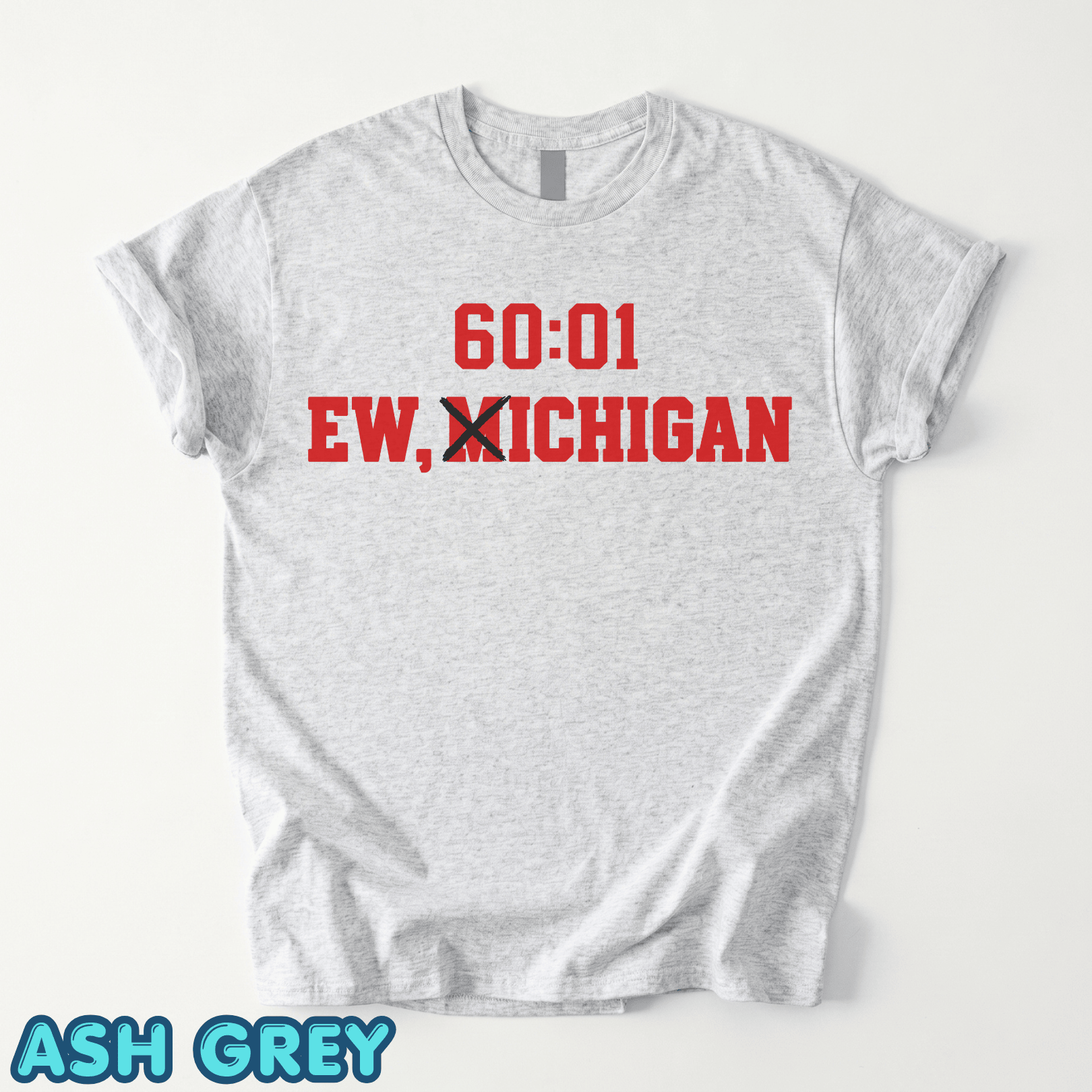 Ohio Football - Ew, Michigan 60:01 Shirt - Image 7