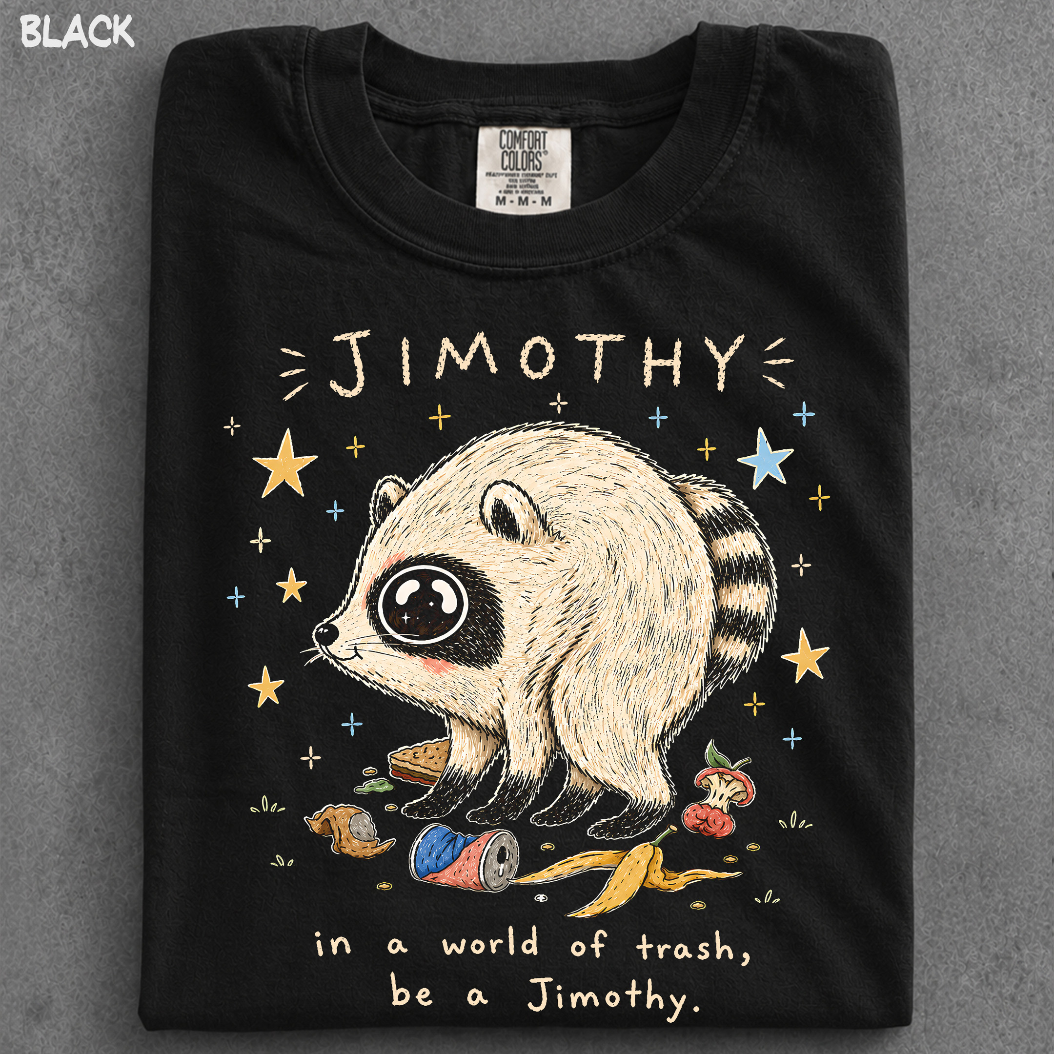 NA - Cute Jimothy Raccoon in a World of Trash Shirt, Short King Jimothy Tee - Image 4