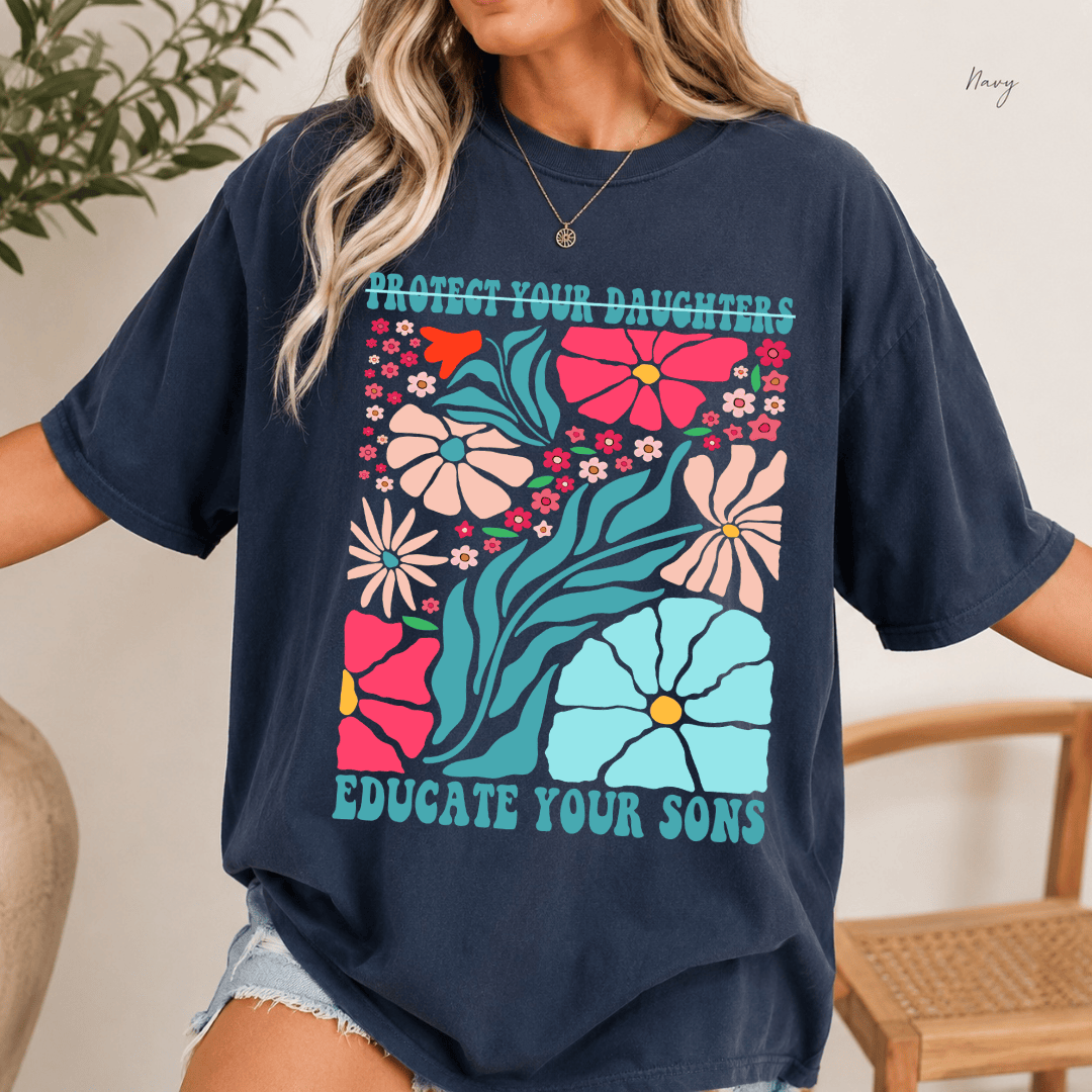 TT - Protect Your Daughters Educate Your Sons Shirt, Comfort Colors Feminist Shirt, Womens Rights Floral Tee, Women Empowerment Protest Shirt - Image 6