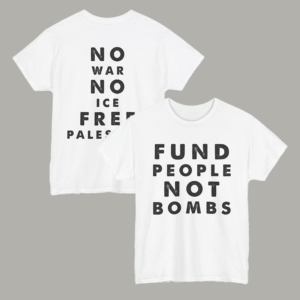 VL - Fund People Not Bombs Shirt