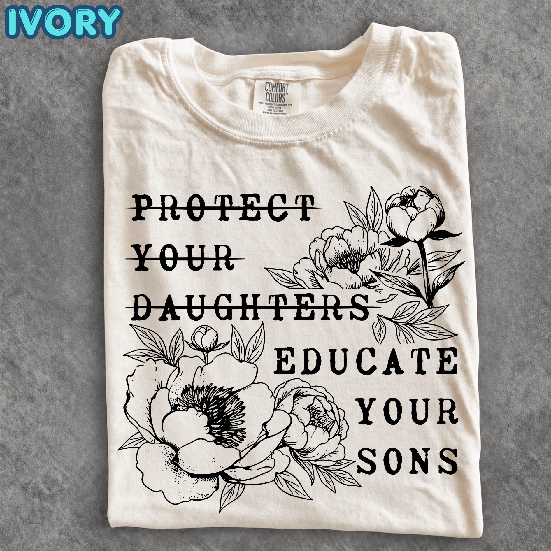 Protect Your Daughters No Educate Your Sons Floral Womens Rights Protest Shirt Gift For Leftist Feminist - Image 13