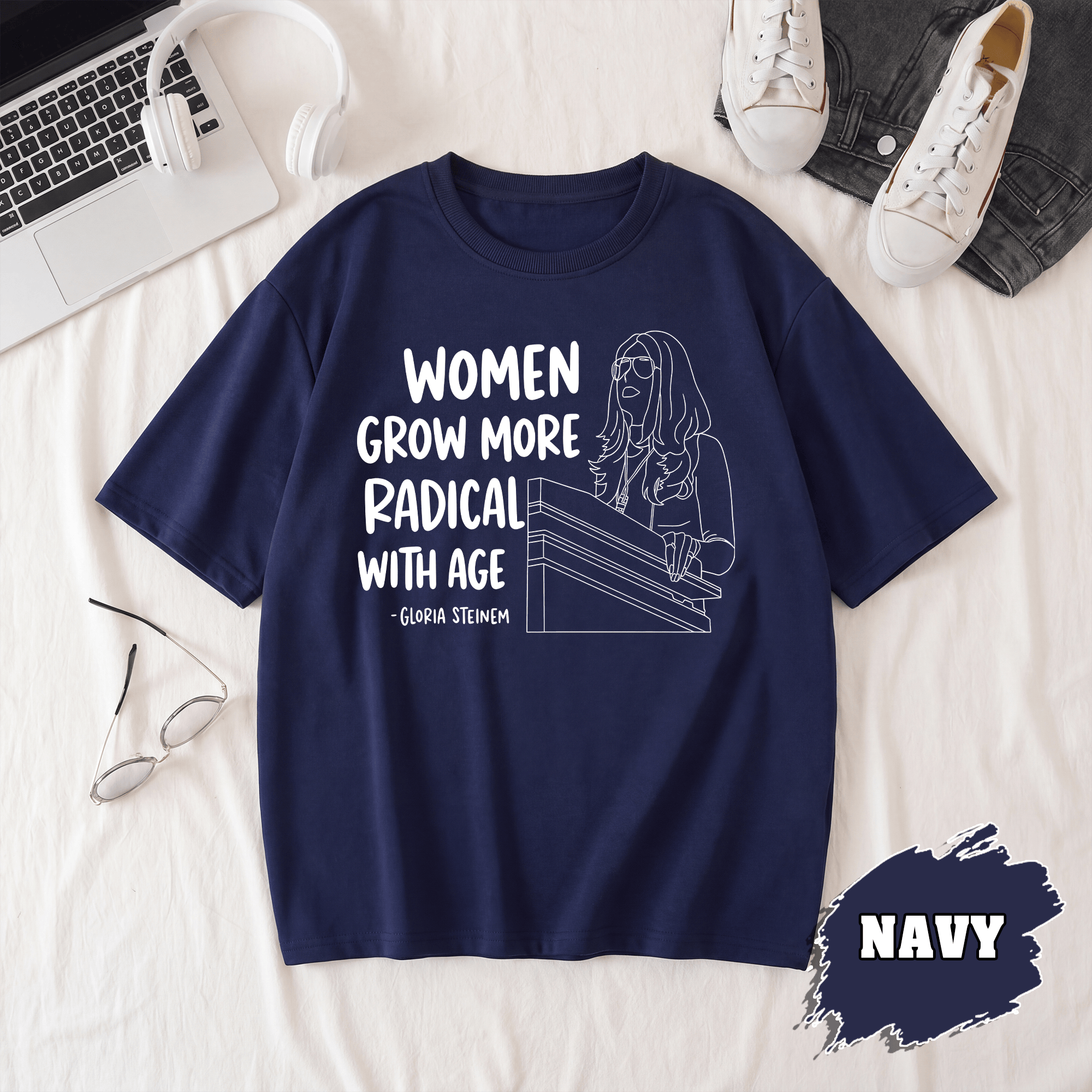 BN - Women Grow More Radical With Age T-Shirt, Gloria Steinem Tee - Image 4