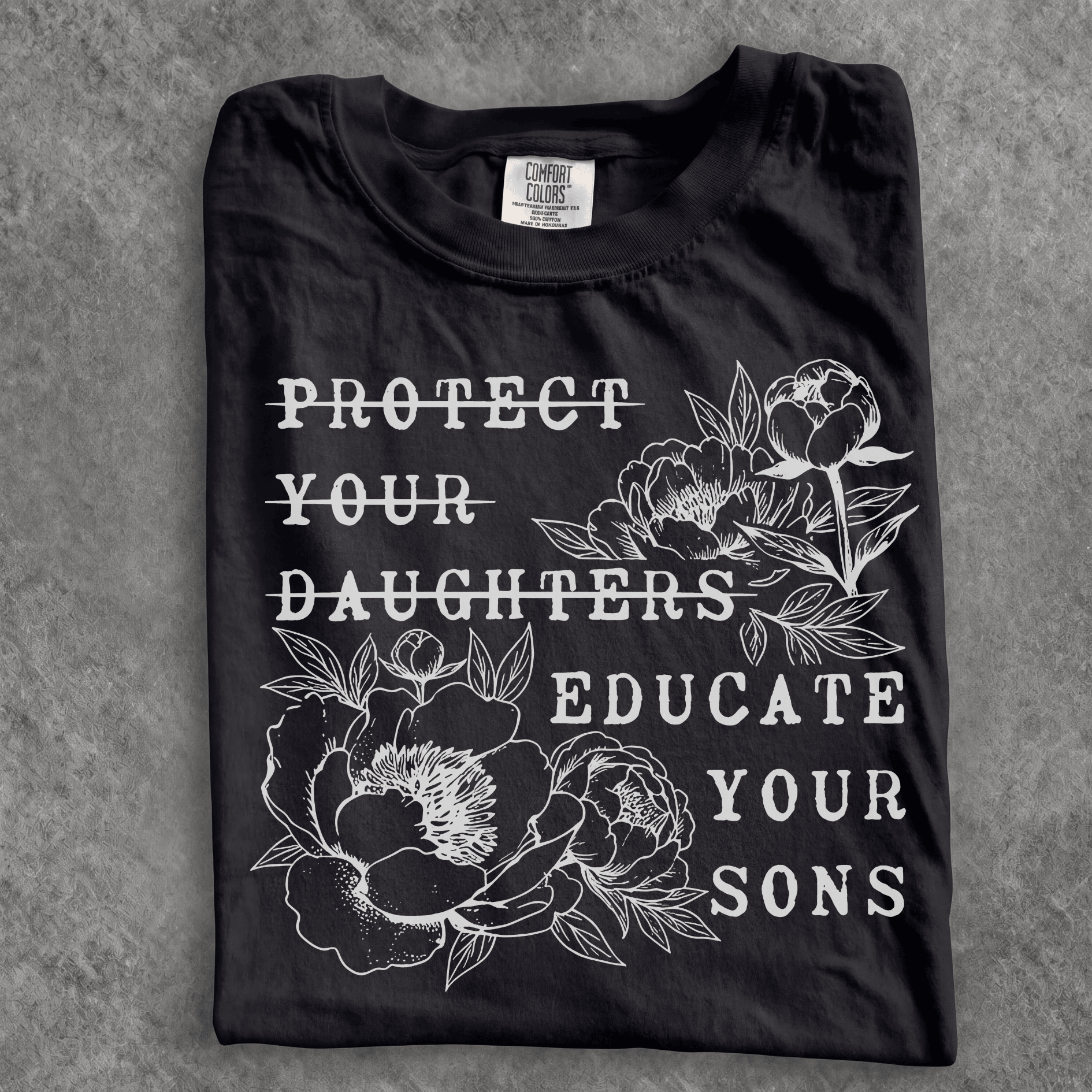 Protect Your Daughters No Educate Your Sons Floral Womens Rights Protest Shirt Gift For Leftist Feminist - Image 14