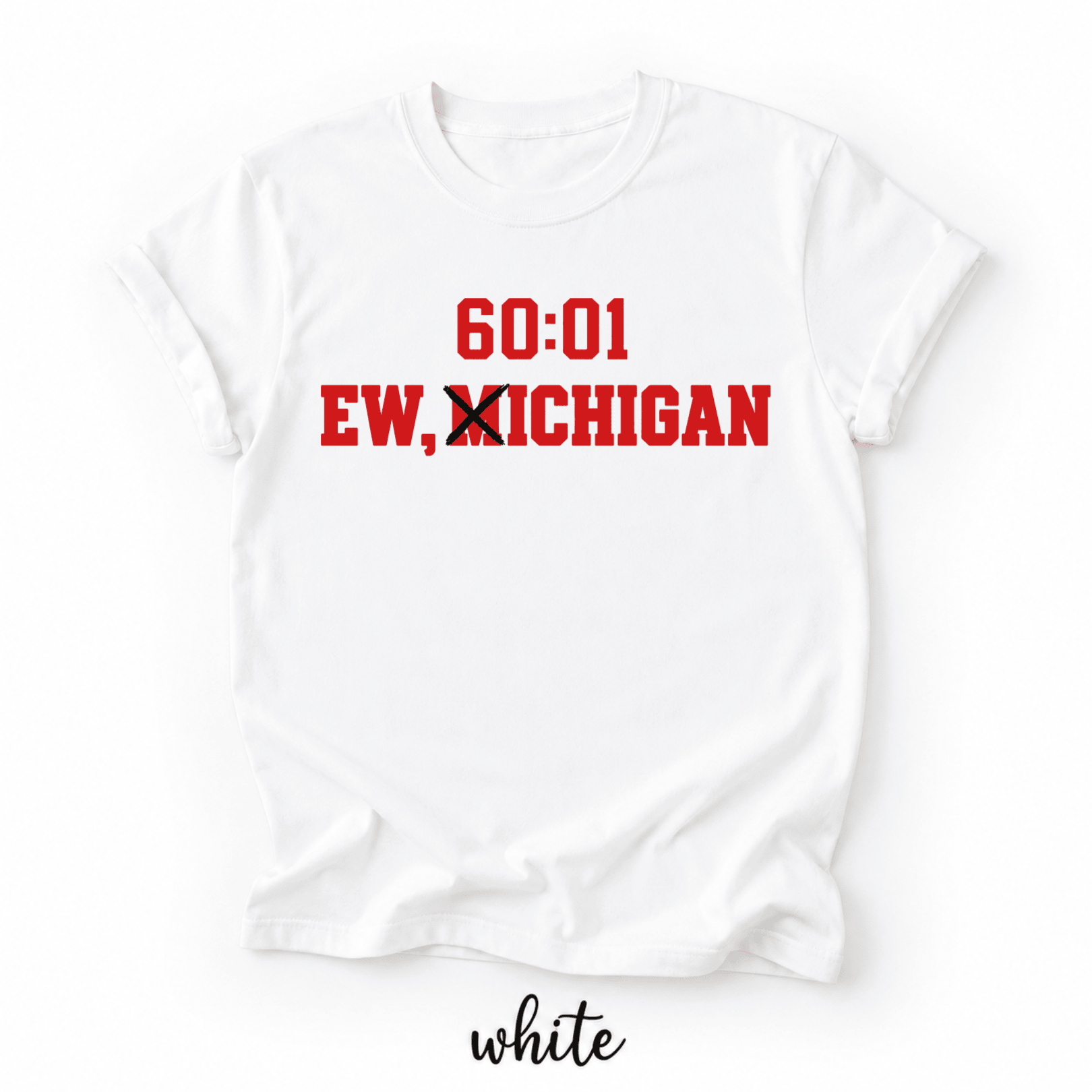 Ohio Football - Ew, Michigan 60:01 Shirt - Image 2
