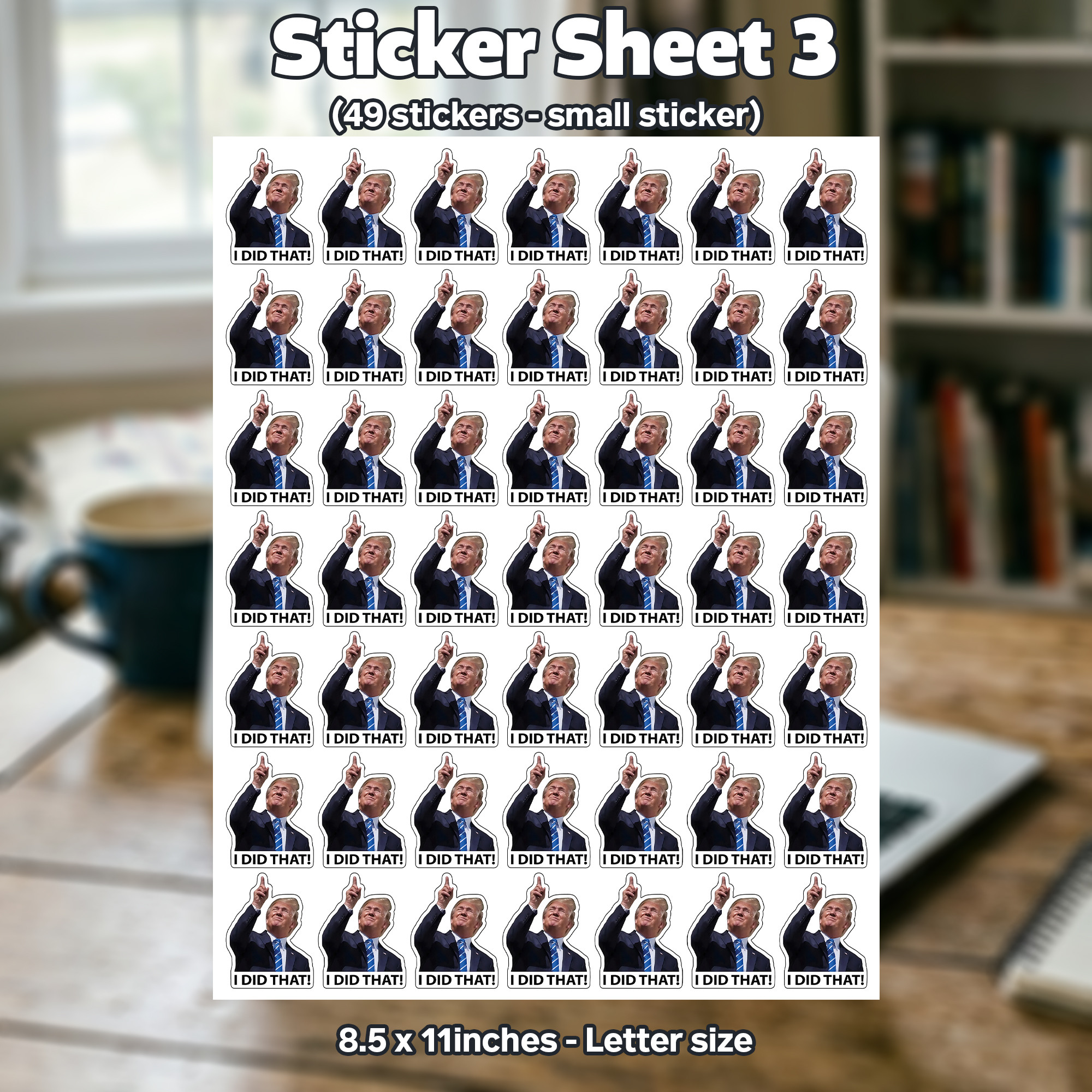 Trump Did That!" Sheet Sticker - Image 3