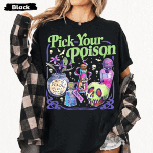 TA - Pick Your Poison Shirt Princess Halloween T-shirt