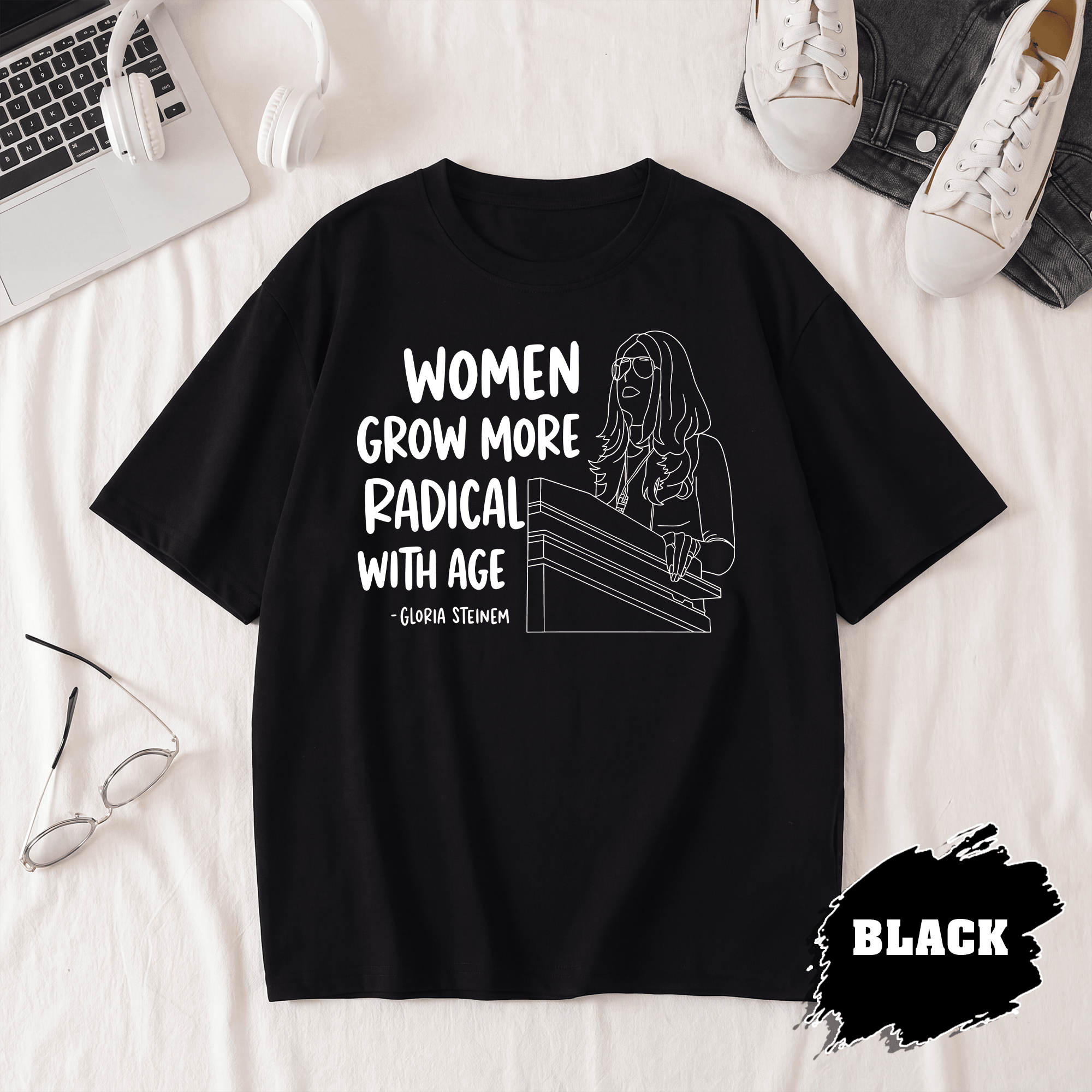 BN - Women Grow More Radical With Age T-Shirt, Gloria Steinem Tee - Image 3