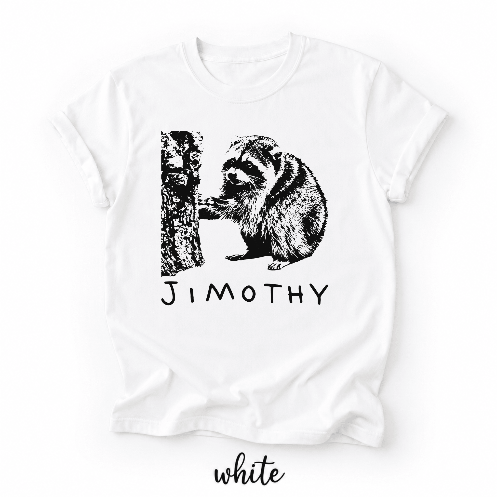 Jimothy Raccoon Viral Shirt - Image 9