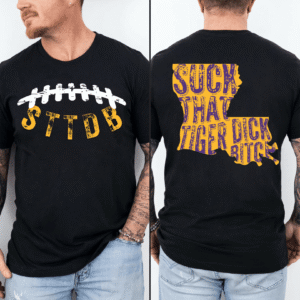 Suck That Tiger Dick Football Shirts