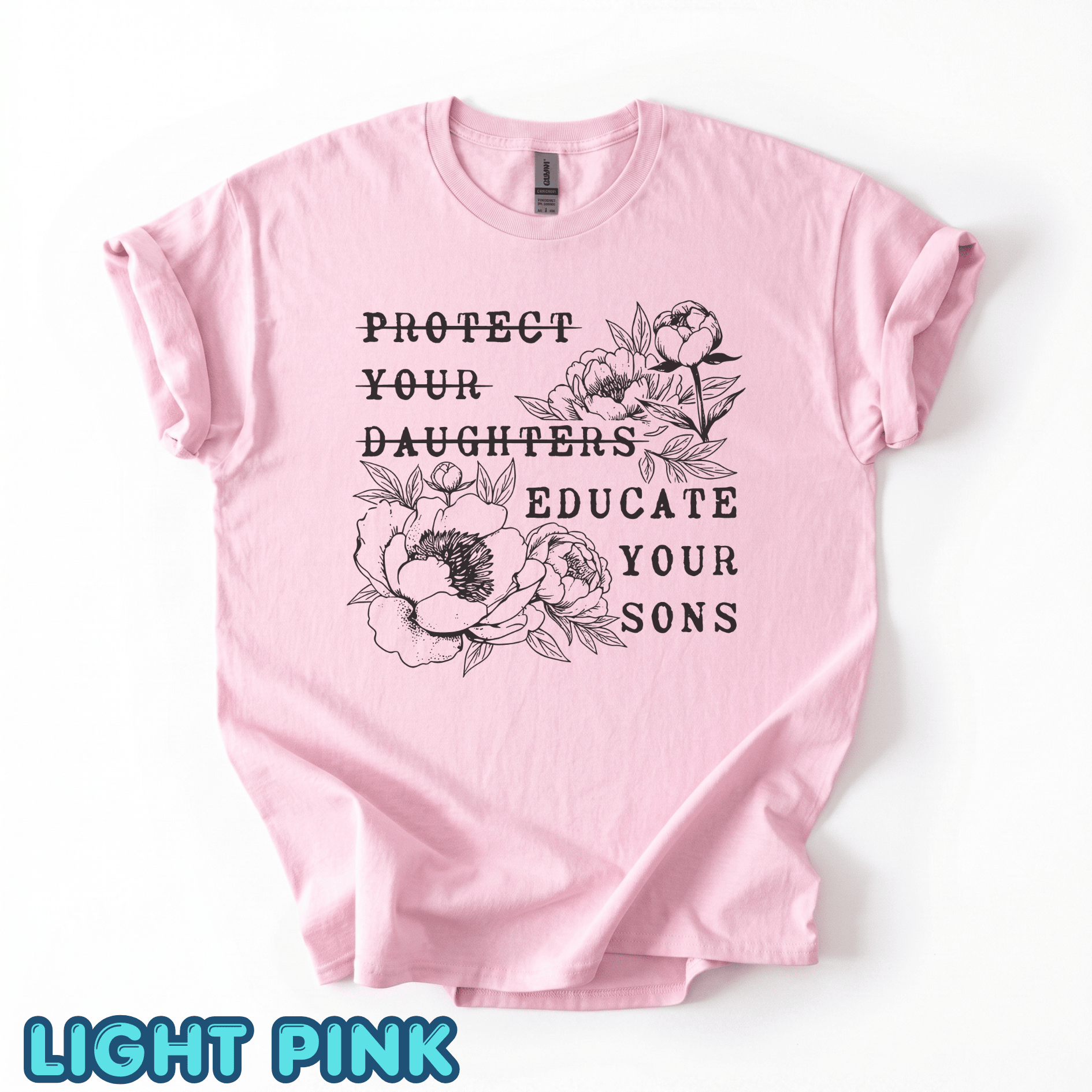 Protect Your Daughters No Educate Your Sons Floral Womens Rights Protest Shirt Gift For Leftist Feminist - Image 4