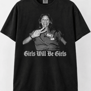 AT - Girls Will Be Girls Aileen Wuornos Shirts