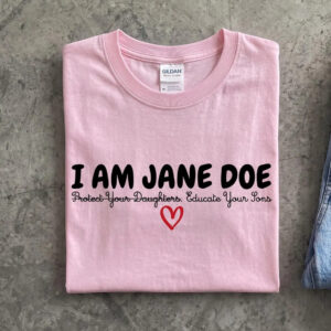 VL - I Am Jane Doe Women's Rights Shirt