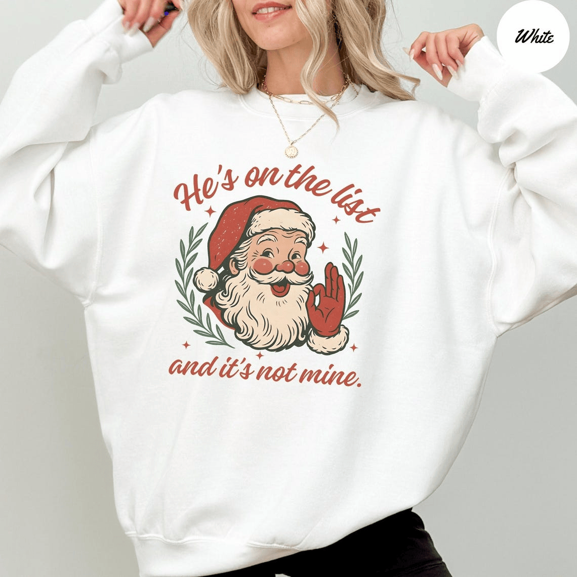 He's on the List and it's not mine T-shirt, Sweatshirt, Hoodie - Image 4