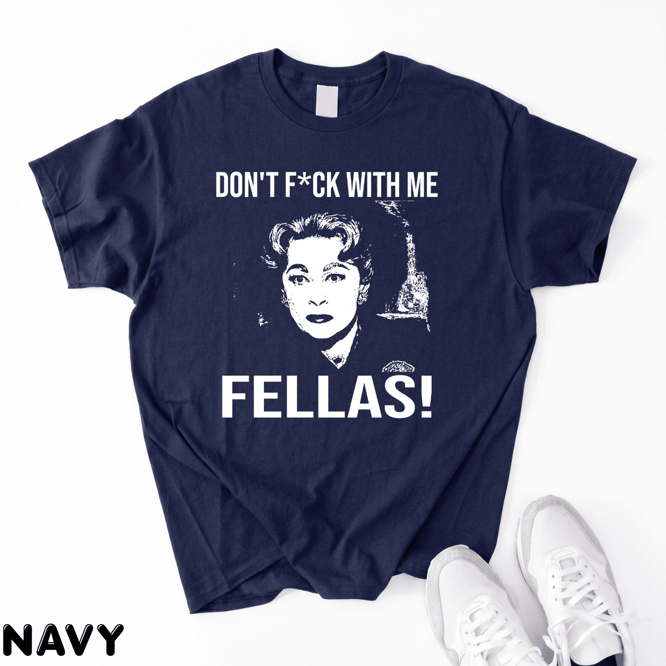 Don't F*ck With Me Fellas Vintage T Shirt, Hoodie, Sweatshirts - Image 13