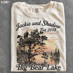 NA - Jackie and Shadow Bald Eagle est 2018 Big Bear Lake Shirt