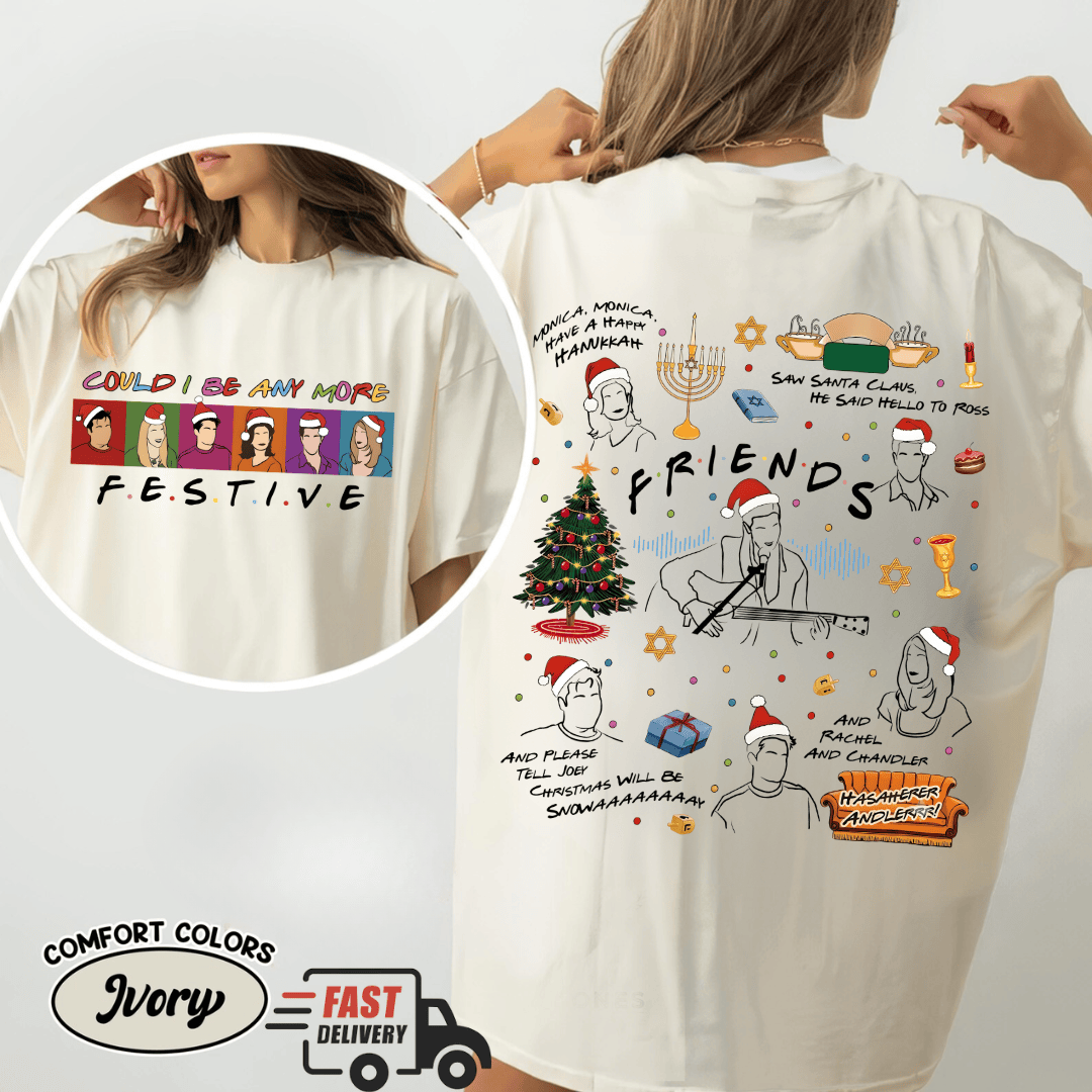 TT - Could I Be Any More Festive Shirt, Friends TV Show Series Shirt, Chandler Tee - Image 6
