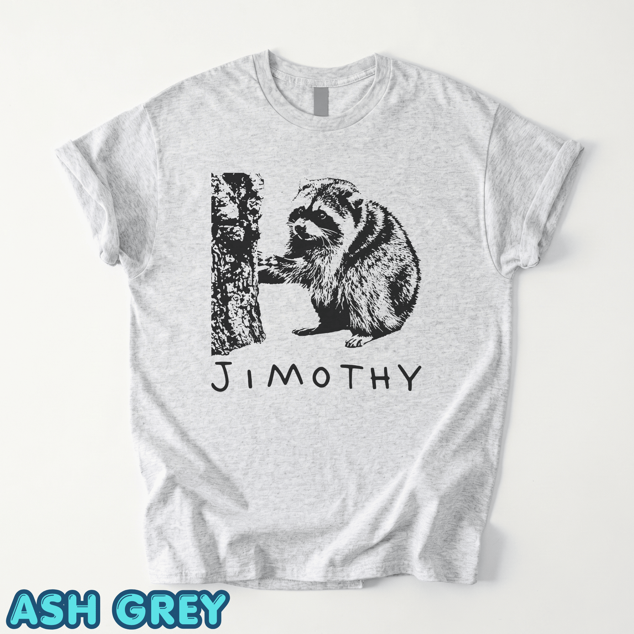 Jimothy Raccoon Viral Shirt - Image 11