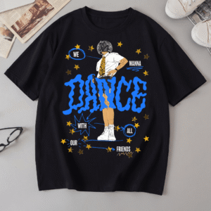 NN - We Wanna Dance With All Our Friends Harry Styles T-shirt