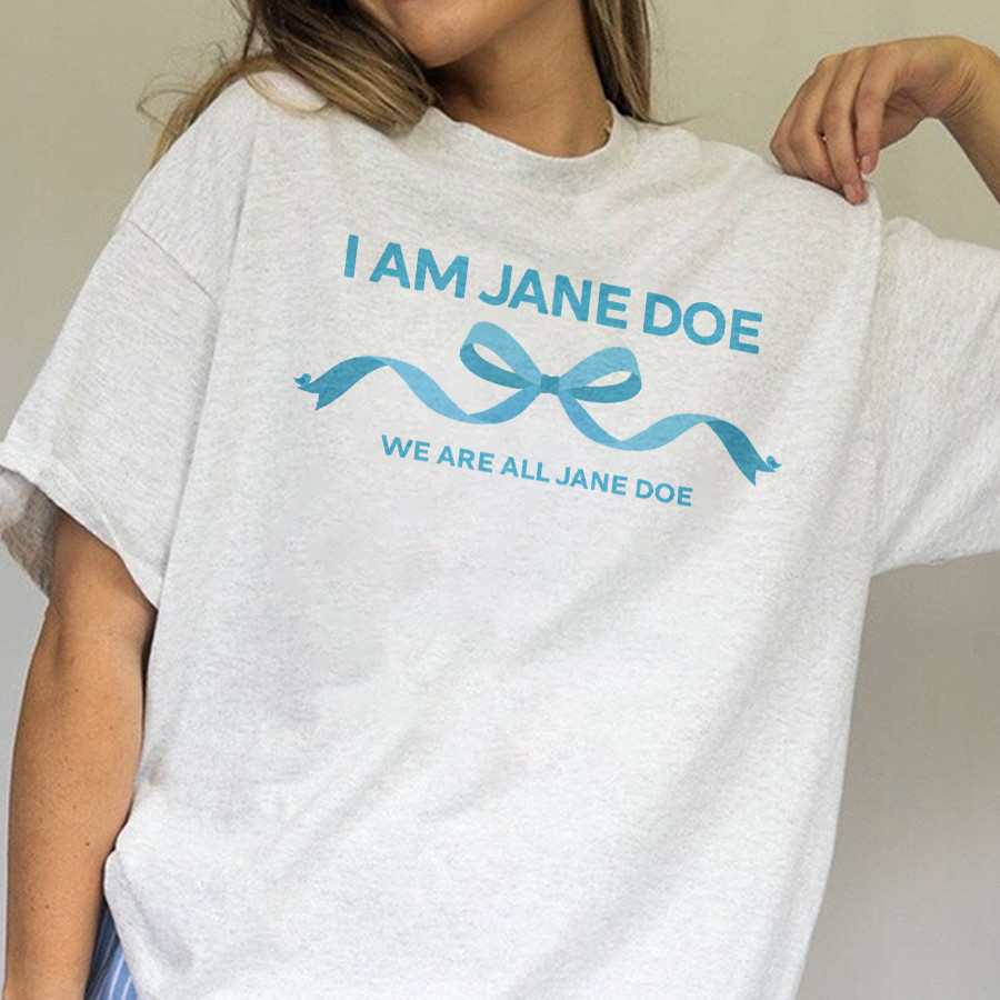 AT - I am Jane Doe Ribbon T-Shirt - Image 3