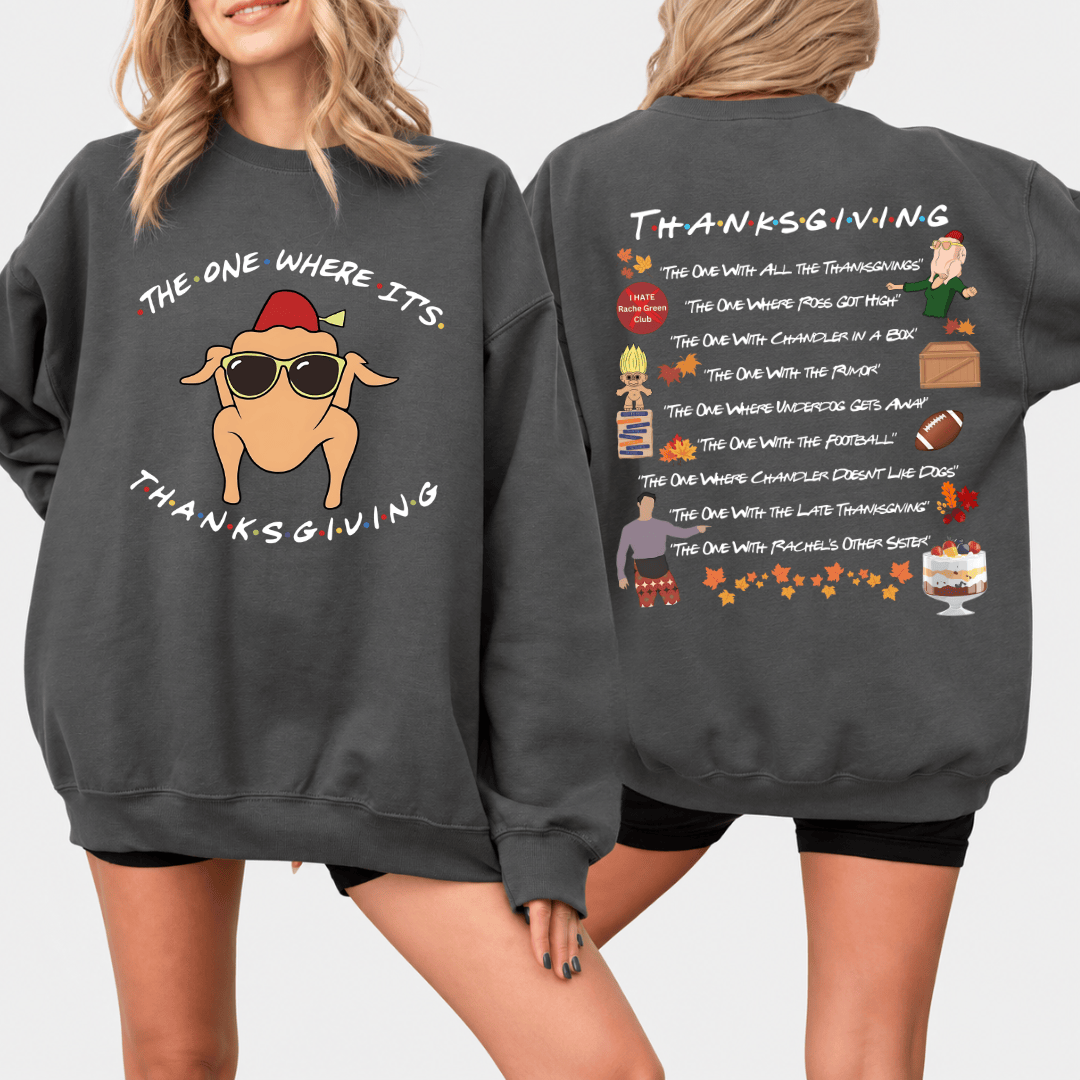 TT - FRIENDS TVshow Shirt, The One Where It's Thanksgiving Sweatshirt